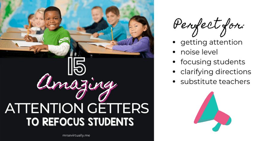 Teaching attention getters to refocus students